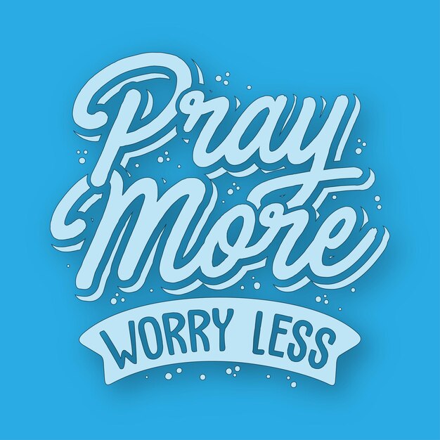 Free vector pray more worry less typography style illustration