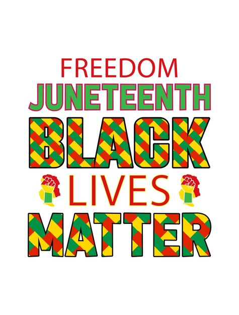 Vector freedom juneteenth black lives matter typography tshirt design