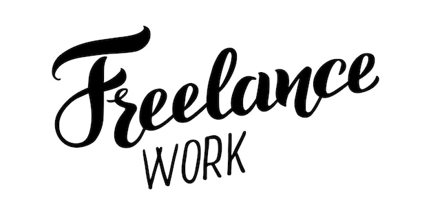 Freelance work vector hand lettering phrase Brush calligraphy for your projects