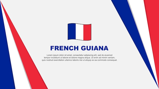 French Guiana Flag Abstract Background Design Template French Guiana Independence Day Banner Cartoon Vector Illustration Flag