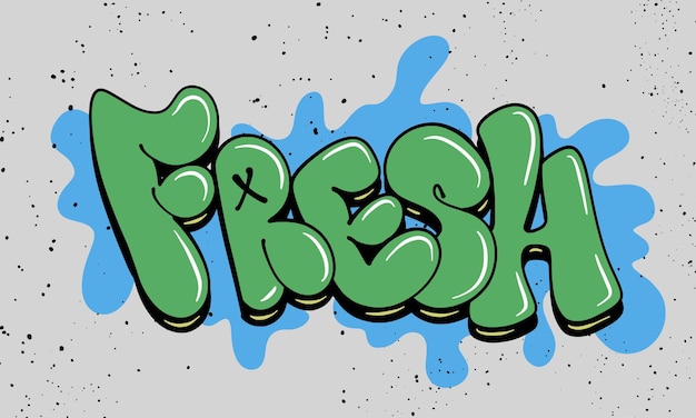 Fresh Graffiti Bubble style hand drawn lettering