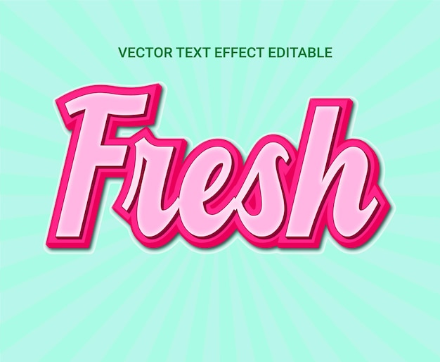 Fresh text effect editable