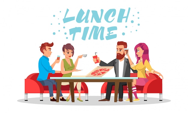 Friends or colleagues sitting at table with drinks and pizza.  lettering Lunch time.