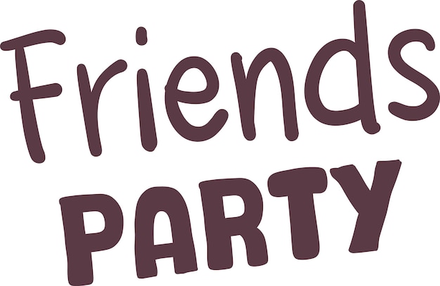 Friends Party Lettering