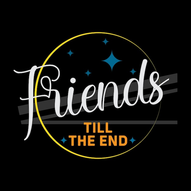 Friendship day typography tshirt design Friend quotes tshirt design Premium Vector