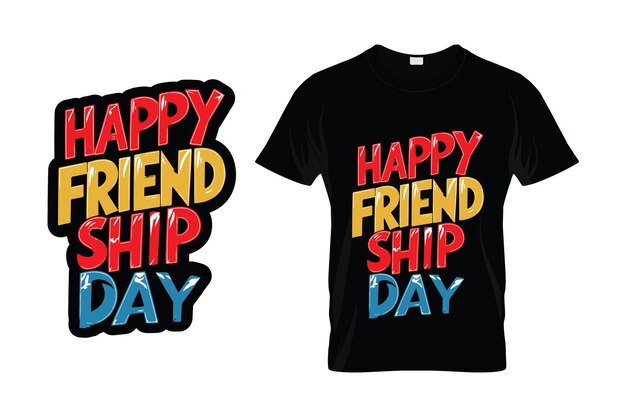 Vector friendship day typography tshirt design with vector file