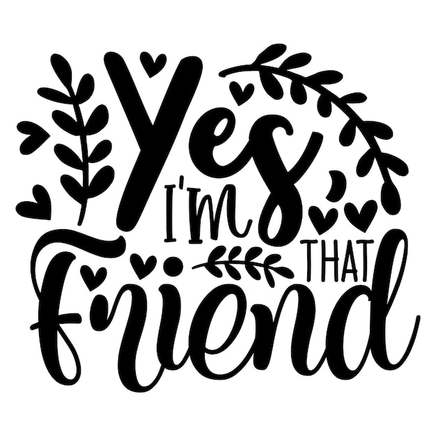 Friendship Quotes SVG Design