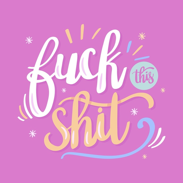 Fuck quote - lettering