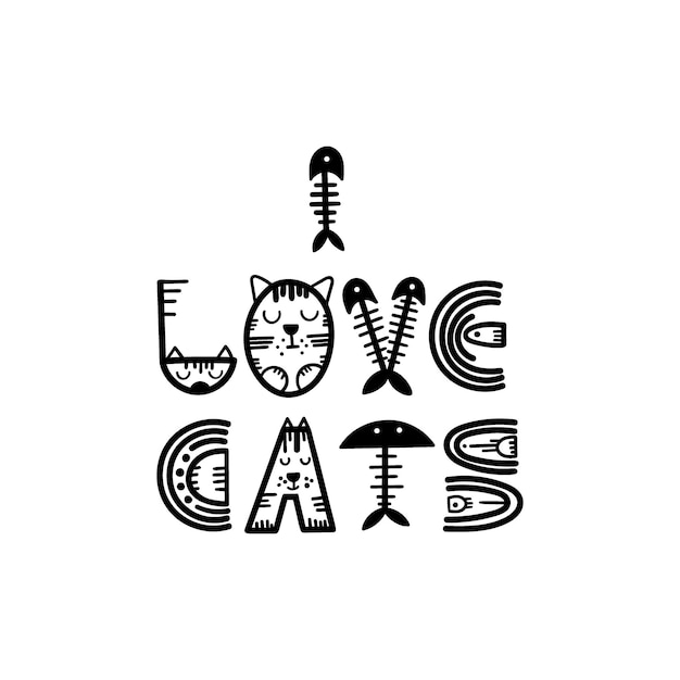 Funny cat lettering quote I love cats Vector illustration