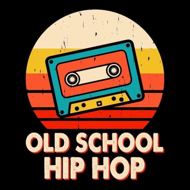 Funny Old School Hip Hop Retro Vintage Cassette Music Mixtape Tshirt Design