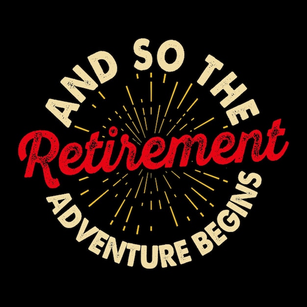 Funny Retirement Pension Retired Retro Vintage Retirement Tshirt Design