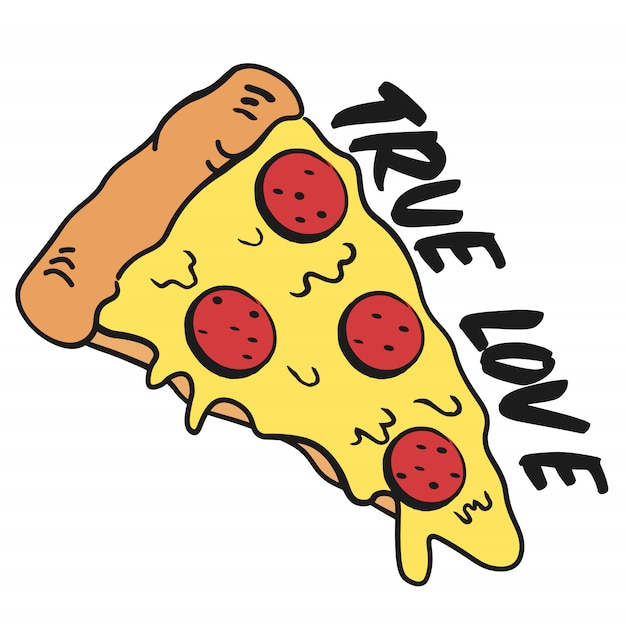 Funny true love pizza slice