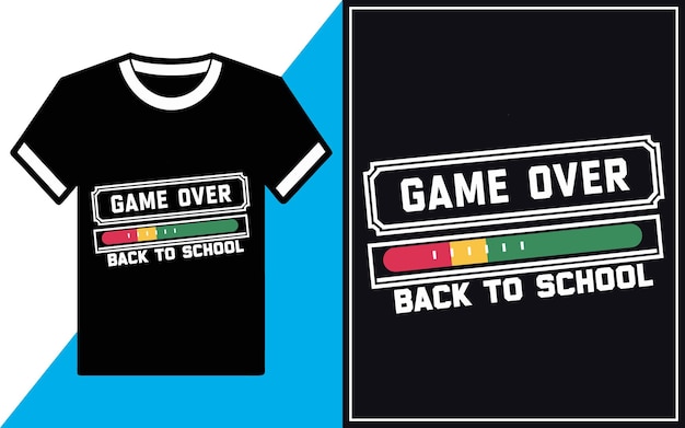 Game Over Back to School T Shirt design Vector Illustration