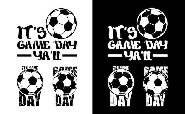 Game Day Soccer T shirt Design Bundle Football shirt vector Soccer T shirt design Collection