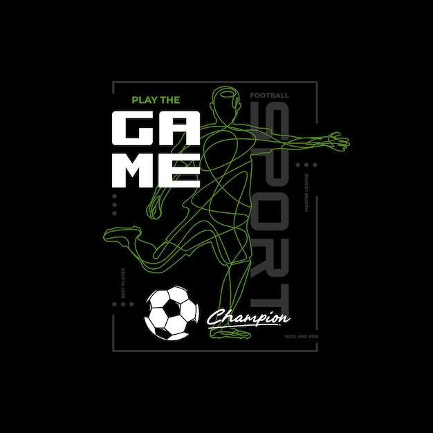 Vector game on football sport typography graphic design for tshirt prints vector illustration