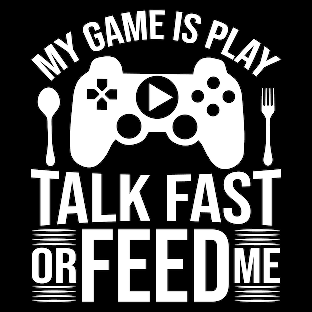 GAMING FEED CONSOLE TYPOGRAPHY VECTOR TSHIRT DESIGN