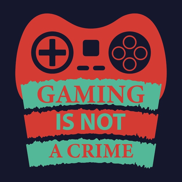 Gaming Is Not A Crime tshirt design premium vector