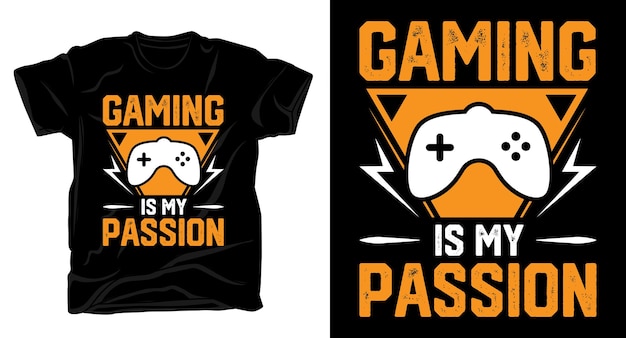 Gaming is my passion typography gaming tshirt design