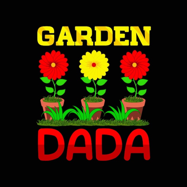 Gardening t-shirt design, Gardening typography, Vector illustration.