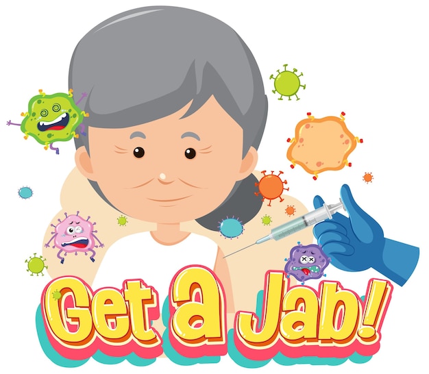 Get a Jab font with an old woman getting a vaccine