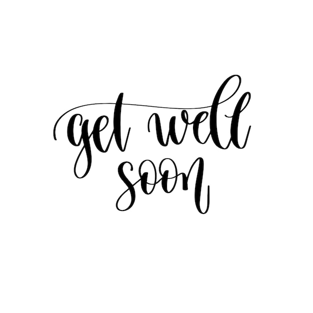 Get well soon hand lettering inscription text motivation