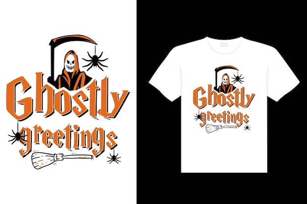 Vector ghostly greetings halloween typography haunted and creepy t shirt design