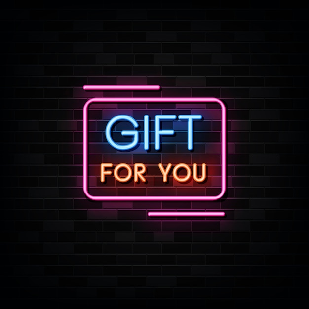 Gift for you neon signs .   neon sign