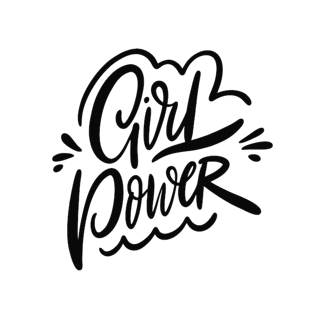 Girl Power Motivation feminist phrase Hand drawn vector lettering phrase