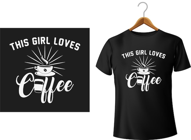 Vector girl who loves coffee tshirt design for coffee lover