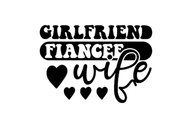 girlfriend fiancee wife