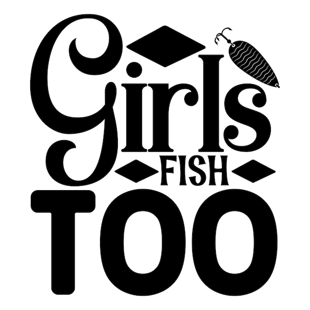 girls fish too SVG