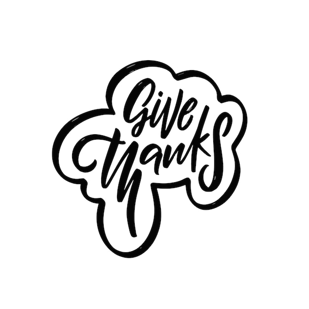 Give thanks Hand drawn black color celebration lettering phrase