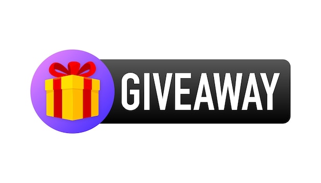 Giveaway label Banner for the distribution of gifts Win a prize Poster for social networks Vector illustration