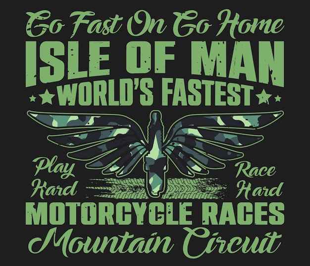 Go fast on go home isle of man motorcycle tshirt design template