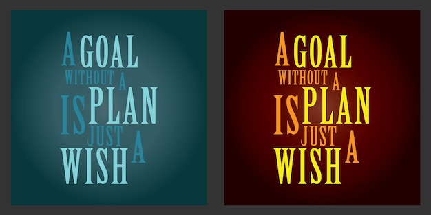 A goal without a plan is just a wish quote graphics