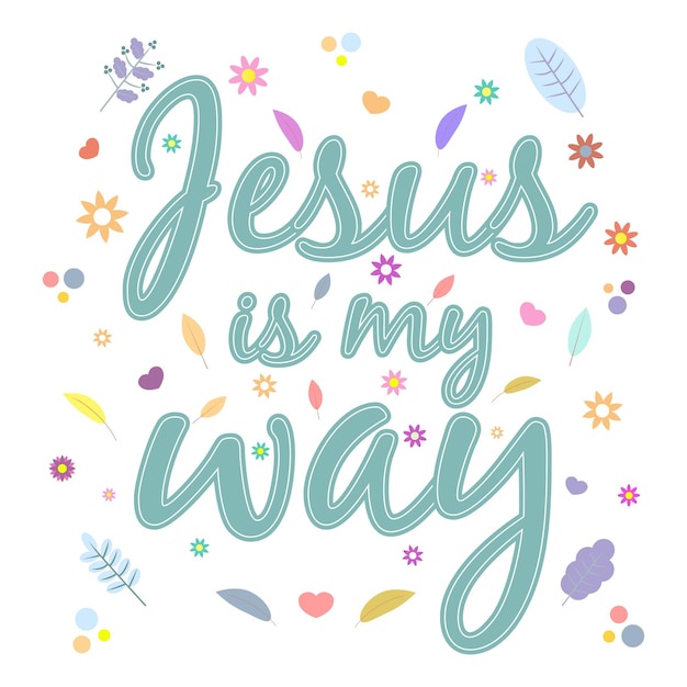 God gives people hope The Bible the word of God Christianity The number of believers is growing Lettering Jesus is my way Bible study concept Colorful vector illustration