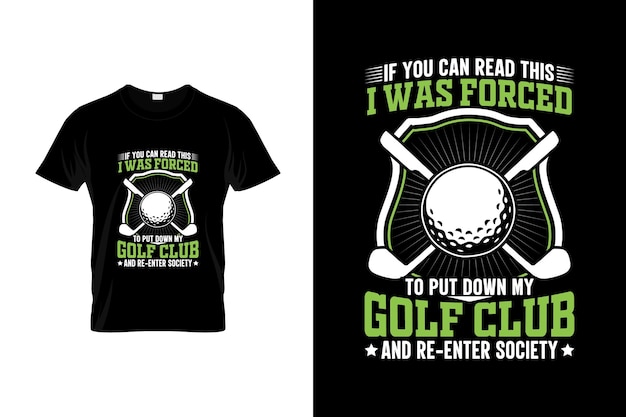 Golf T-shirt Design or Golf poster Design or Golf illustration