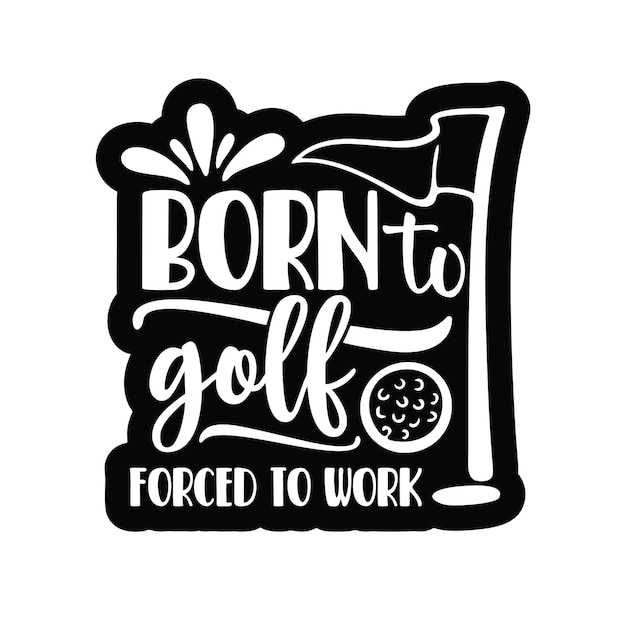 Golf tshirt design Golf svg cut files design sports typography vector design