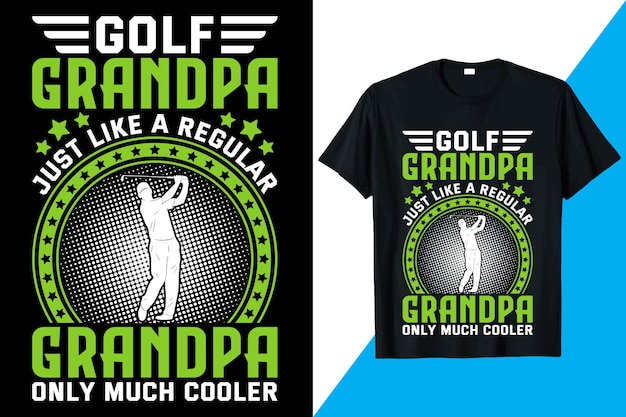 Golf Tshirt Design Golf Tshirt Vector Golf Dad Tee shirt Illustration Golf Grandpa Golf Trend