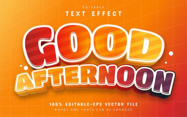 Good afternoon text effect editable