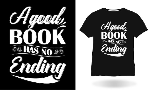 A good book has no ending craft tshit design