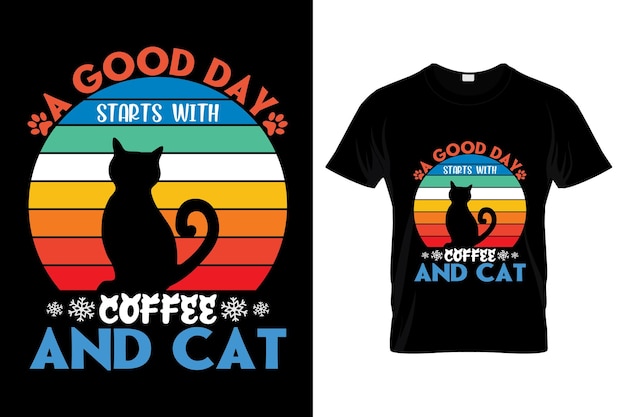 A good day starts with  coffee and cat t shirt design