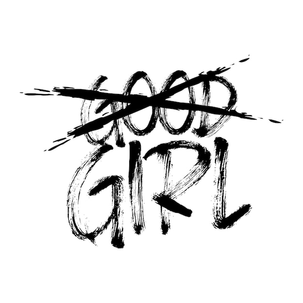 Good girls Typography quotes t shirt chest print design vector illustration ready to print