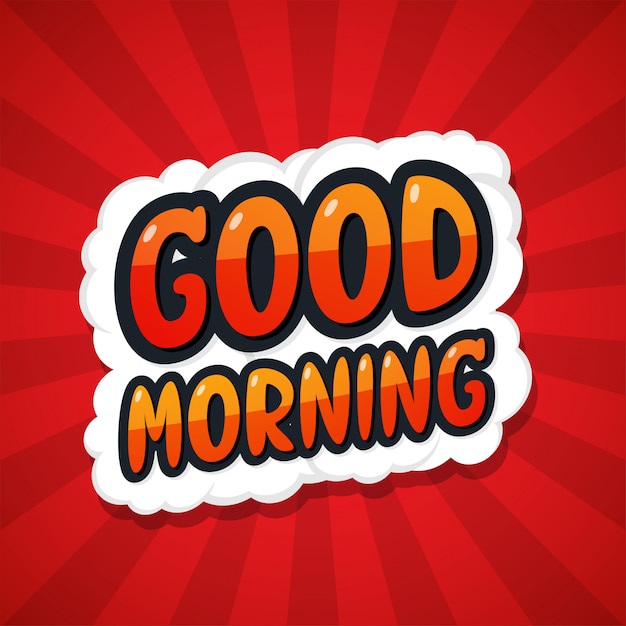 Good morning. Message Poster Comic Speech Bubble.