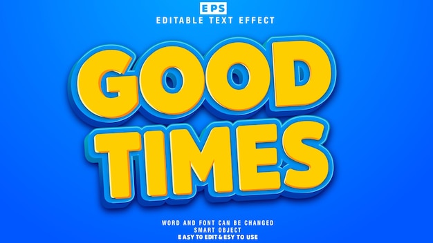 Good Times 3d Editable Text Effect Vector With Background