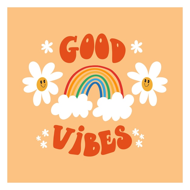 Good vibes concept 1970 inspired retro hippie illustration for tshirt poster cards stickers