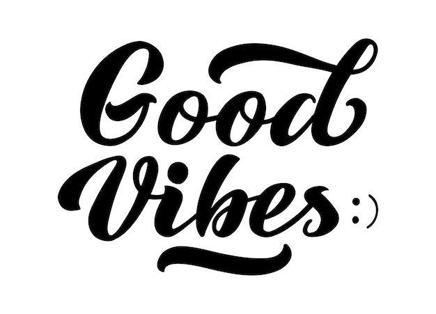 Good vibes Cute happy greeting card with lettering isolated on the white background