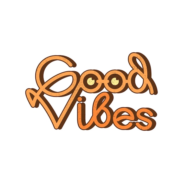 Good vibes Lettering sticker design template Isolated on white background Vector illustration