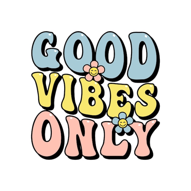 Vector good vibes only inspirational slogan print for tshirts cards posters positive motivational quote retro style vector design element tee design for printing