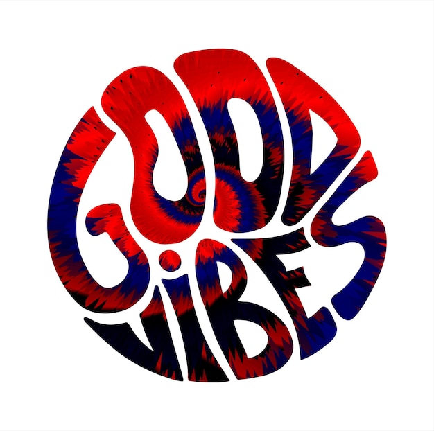 Good vibes only quote in circle tshirt printTie dye 60s70s groovy backgroundVector hand drawn lettering illustrationGood vibes only lettering print for tshirt posterstickercoverlogo concept